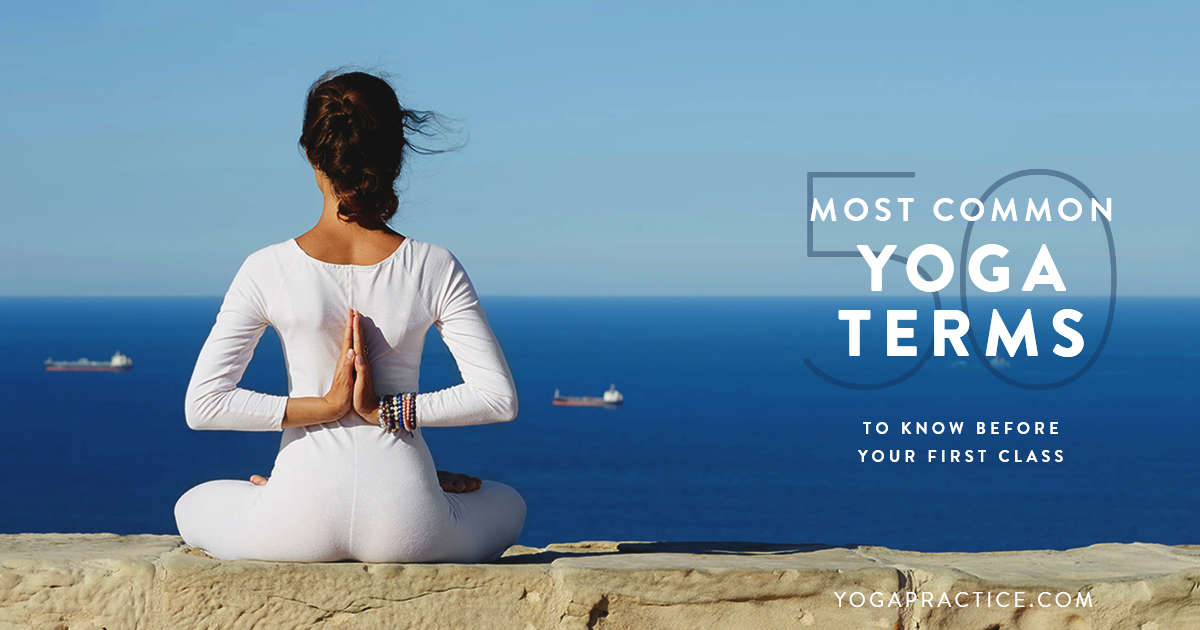 Ten yoga terms you should know