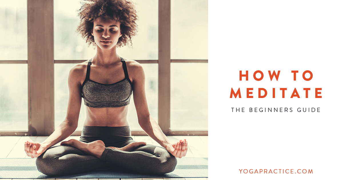 How to Meditate - YOGA PRACTICE