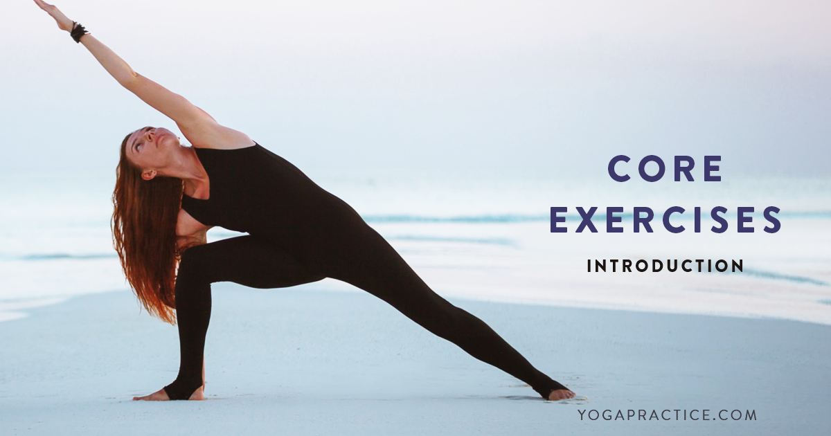 Core Exercises Introduction - YOGA PRACTICE