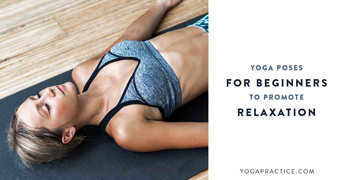 3 Relaxing Yoga Poses | Manduka