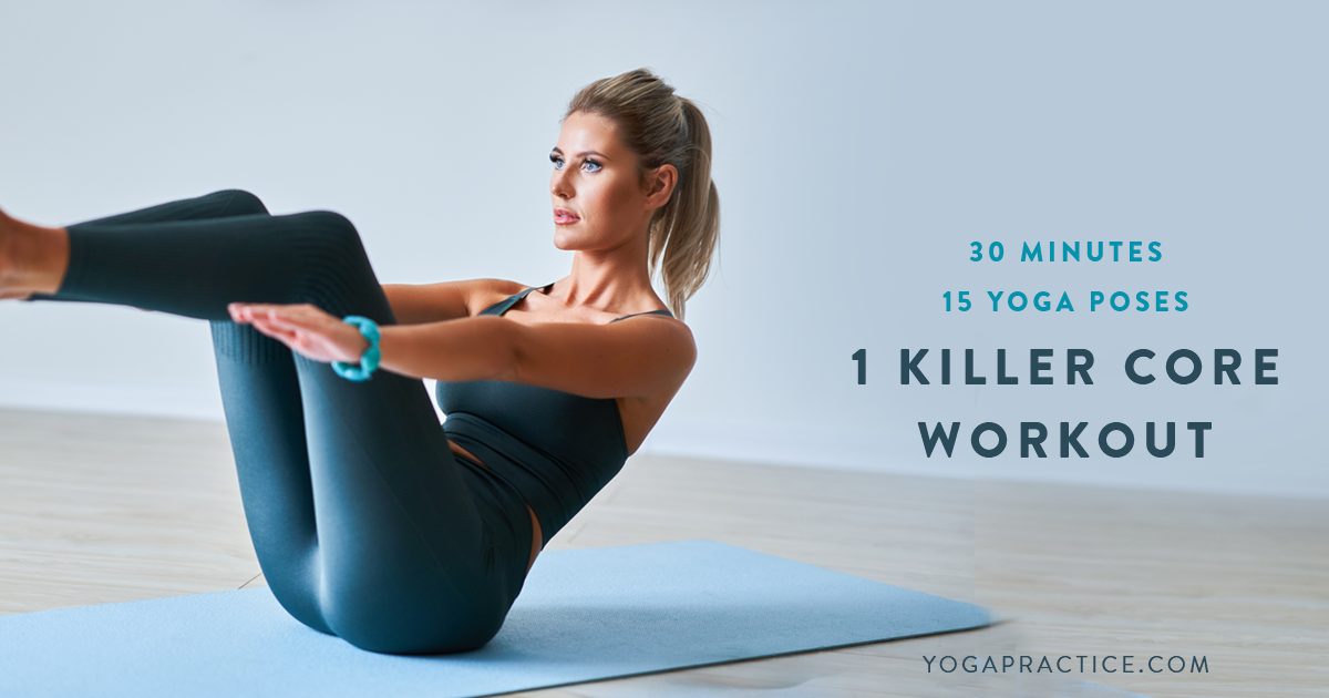 This 15-Minute Yoga-Inspired Workout Will Blast Your Core Into Serious  Shape - YOGA PRACTICE