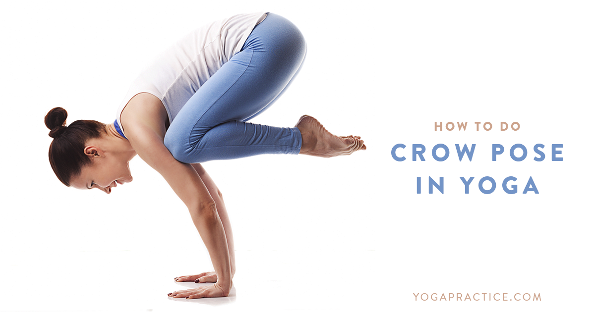 Prep For Crow Pose With These 7 Strengthening Yoga Poses