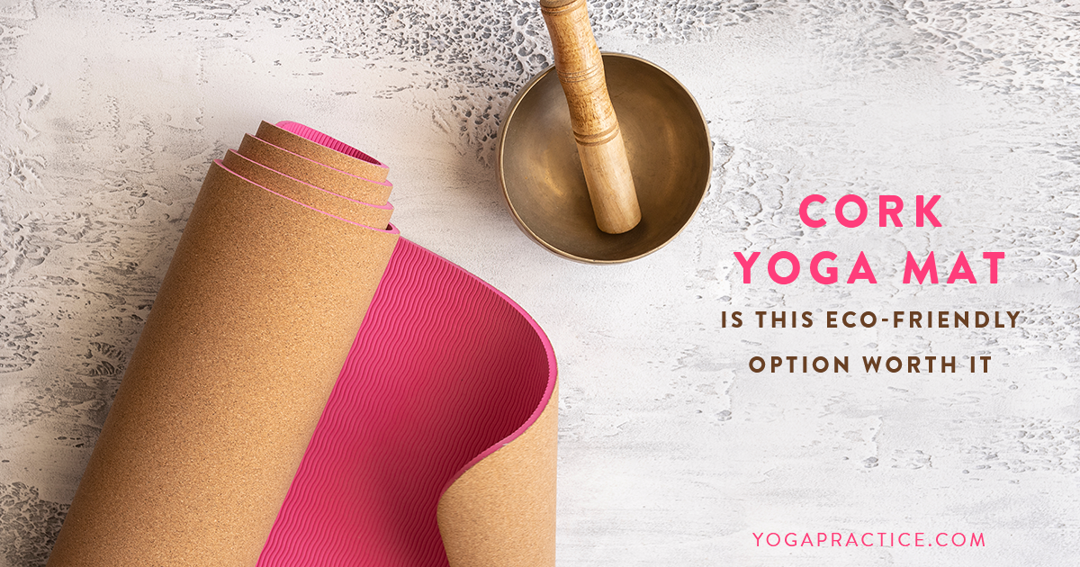 Why A Cork Yoga Mat Is The Most Sustainable, Eco-Friendly Choice -  Culture-ist