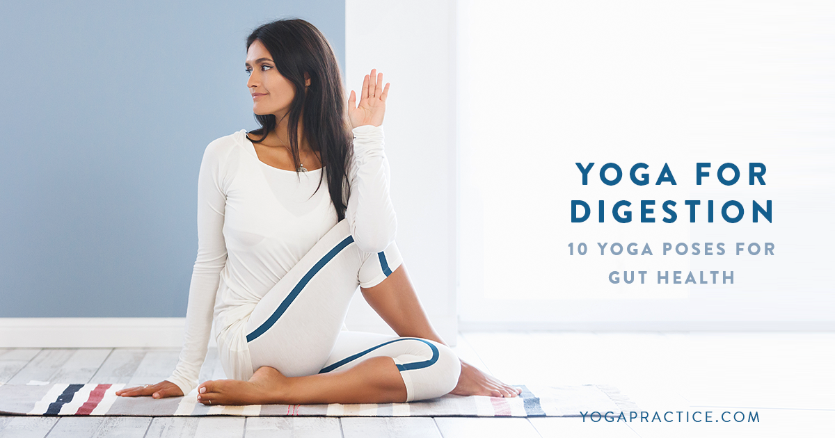 Yoga Poses to Help Digestion - 10 Minute Class to relieve bloating and gas