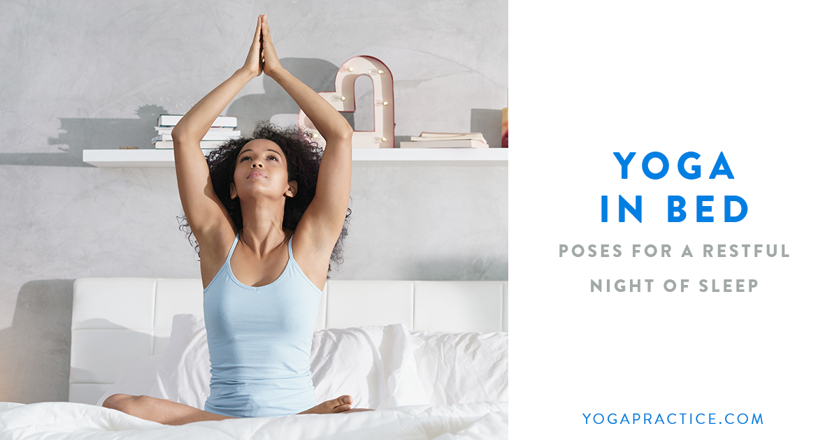 A 4-Pose Yoga Sequence For Better Sleep