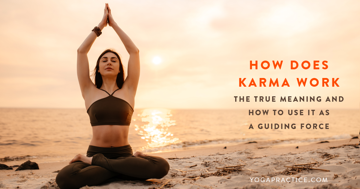 how-does-karma-work-the-true-meaning-and-how-to-use-it-as-a-guiding