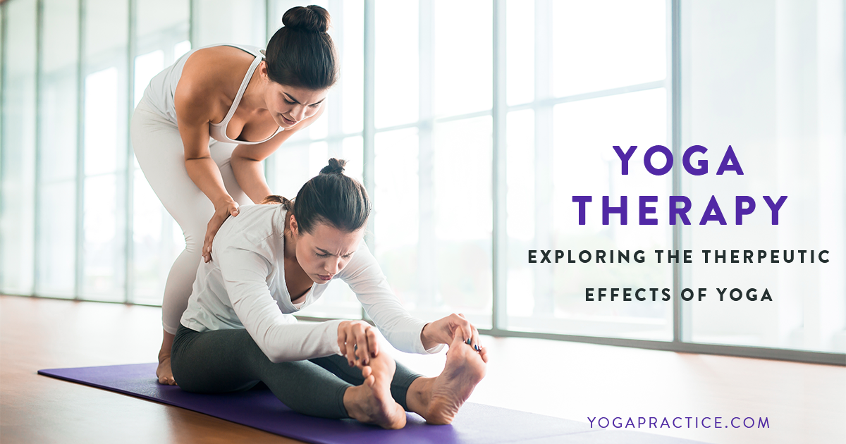 What is Yoga Therapy? Exploring the Therapeutic Effects of Yoga