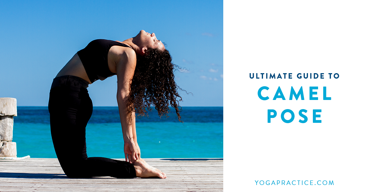 6 Ways to Open Your Heart With Camel Pose
