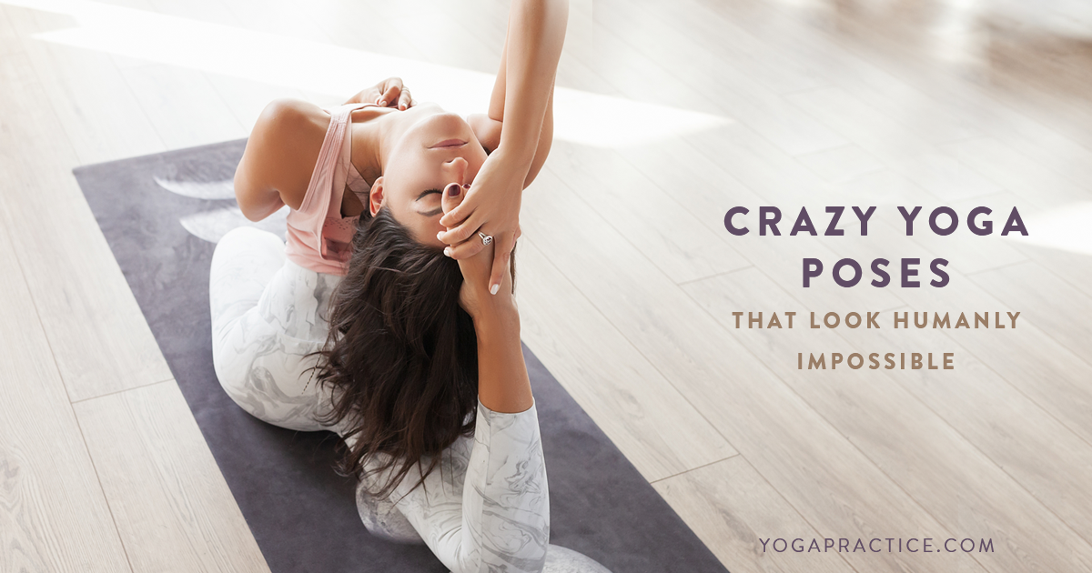 10 Crazy Yoga Poses That Look Humanly Impossible.